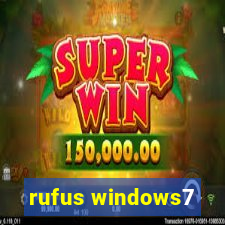 rufus windows7